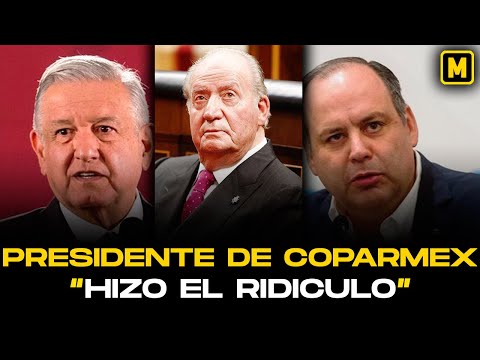 Presidente de COPARMEX Hizo el ridículo al Acusar a AMLO