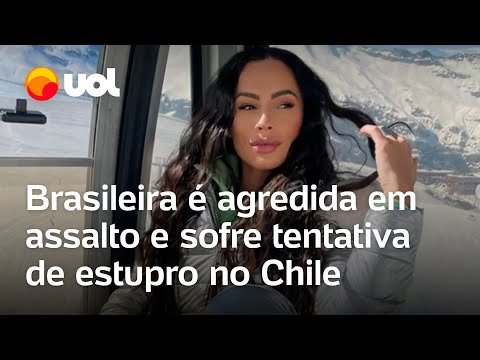 Brasileira é agredida em assalto e sofre tentativa de estupro no Chile; vídeo mostra local do crime