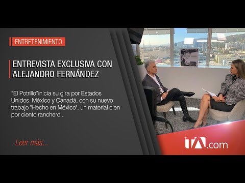 Entrevista exclusiva con Alejandro Fernández