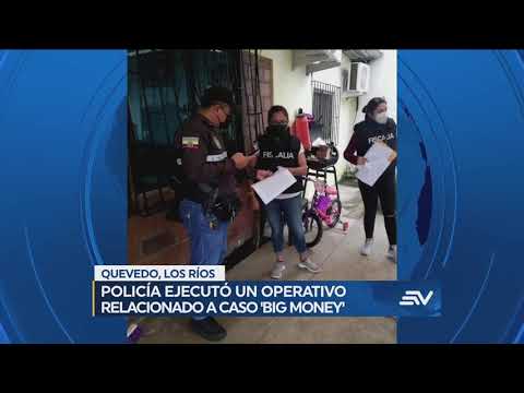 Policía ejecutó un operativo relacionado al caso Big Money en Quevedo