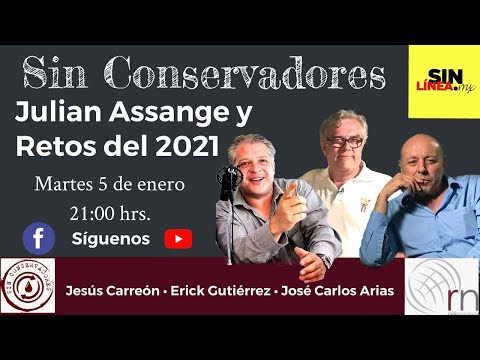 Sin Conservadores. Julián Assange y los retos para el 2021