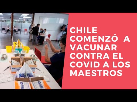 Chile comenzó a vacunar contra el COVID a los maestros