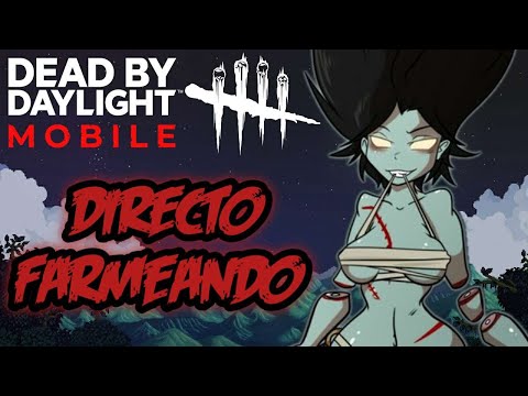 DIRECTO DEAD BY DAYLIGHT MOBILE |GAMEPLAYS EN ESPAÑOL| #dbdmobile #dead_by_daylight_mobile