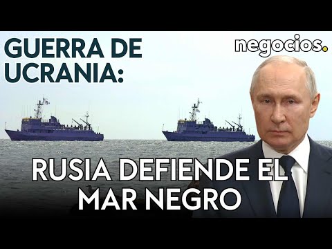 Guerra de Ucrania: Rusia defiende el Mar Negro, sube el trigo y Zelensky y EEUU negocian su futuro