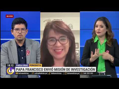 Papa Francisco envió misión de investigación al Sodalicio al Perú, Paola Ugaz responde en entrevista