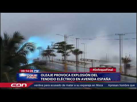 Oleaje provoca explosión del tendido eléctrico en avenida España