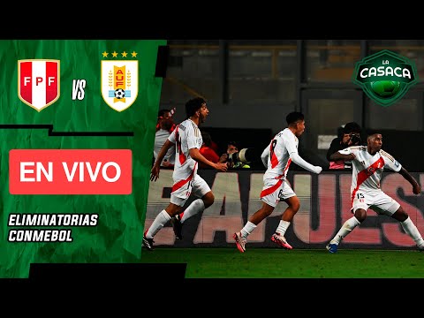 PERÚ vs URUGUAY EN VIVO  ELIMINATORIAS rumbo al MUNDIAL 2026