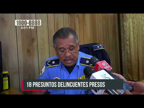 Policía Nacional captura a 18 presuntos delincuentes en Matagalpa - Nicaragua