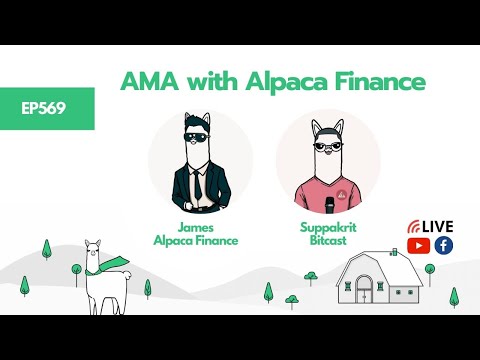 EP569-Alpaca-Finance-AMA-with- EP569-Alpaca-Finance-AMA-with-