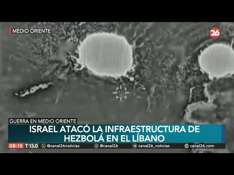 MEDIO ORIENTE | Israel atacó la infraestructura de Hezbolá en El Líbano