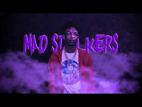 21 Savage - Mad Stalkers
