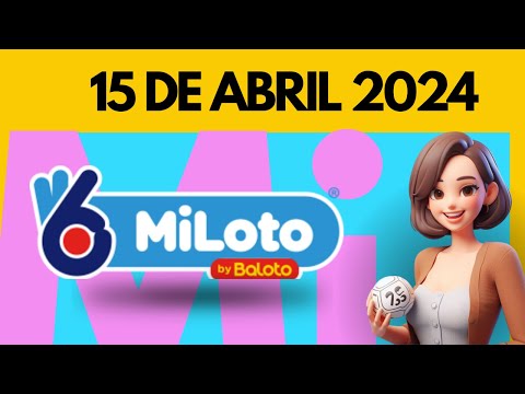 MiLoto Resultados de Hoy Lunes 15 de abril de 2024
