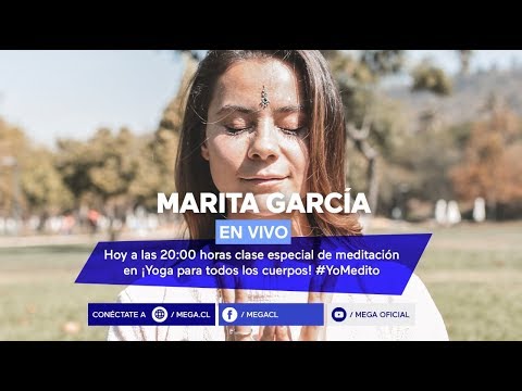 #YoMedito / Yoga para todos los cuerpos con Marita García