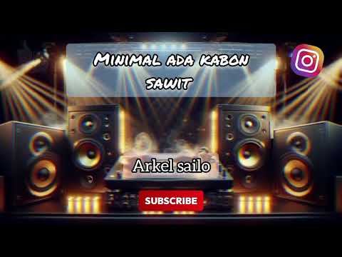Minimal ada kabon sawit | minimal ada lahan sawit| lagu Dayak viral tiktok