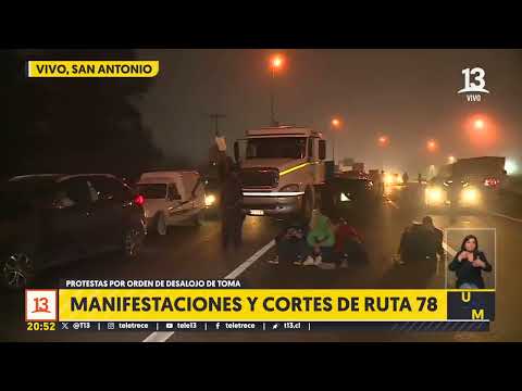 Cortes de Ruta 78 y manifestaciones por orden de desalojo de toma en San Antonio