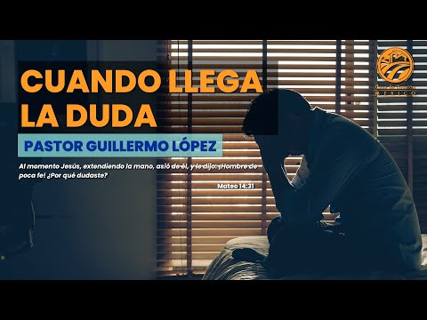 Guillermo López - Cuando llega la duda