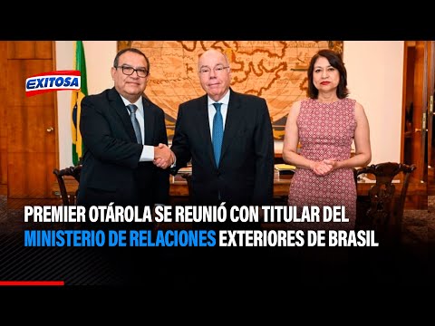Premier Otárola se reunió con titular del Ministerio de Relaciones Exteriores de Brasil