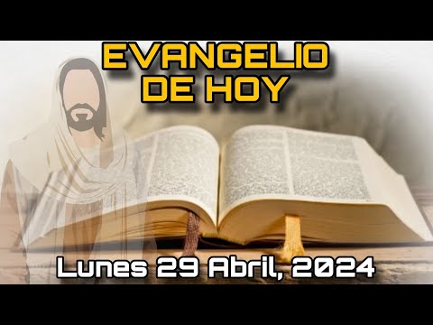 EVANGELIO DE HOY Lunes 29 de Abril, 2024 - San Juan: 14, 21-26 | LECTURA de la PALABRA DE DIOS