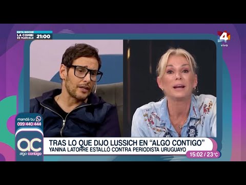 Algo Contigo - Yanina Latorre estalló contra Rodrigo Lussich