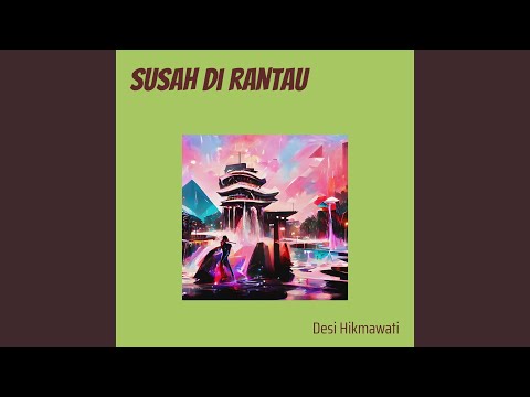 Susah Di Rantau (Acoustic)