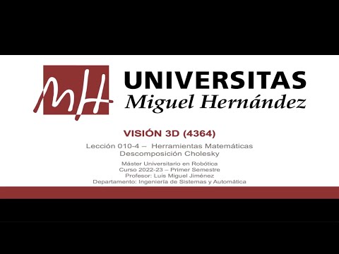 umh4364 2021-22 Lección 010-4 - Herramientas Matemáticas: Descomposición Cholesky