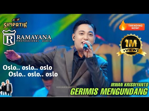ini yg kalian cari !!! Oslo oslo oslo - GERIMIS MENGUNDANG - IRWAN KRISDIYANTO - SIMPATIK MUSIC