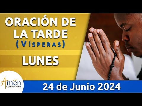 Oración de la Tarde Hoy Lunes 24 Junio 2024 l Padre Carlos Yepes | Católica | Dios