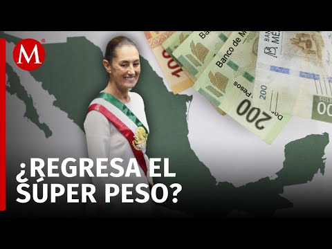 El peso se fortalece en el primer día de gobierno de Sheinbaum