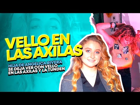 HIJA DE ANGÉLICA RIVERA SE DEJA VER CON VELLO EN LAS AXILAS Y CAUSA CONTROVERSIA