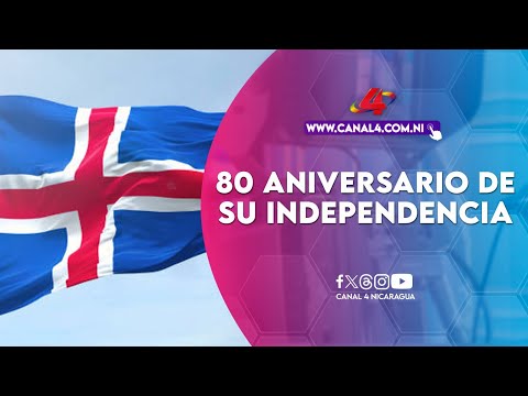 Gobierno de Nicaragua felicita a Islandia por el 80 Aniversario de su Independencia