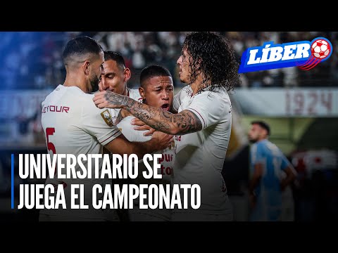 LIGA 1: Hoy Universitario se juega el campeonato | Líbero