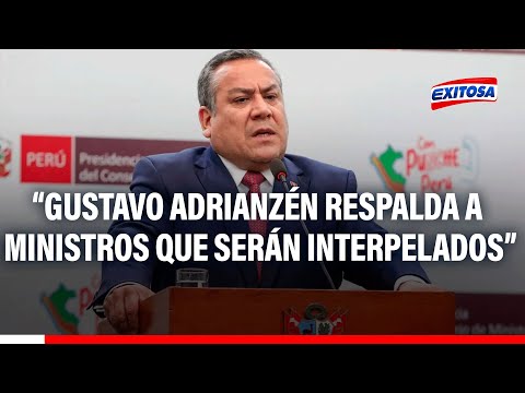 Adrianzén respalda a ministros que serán interpelados: “Tenemos la consigna de mantenernos unidos”