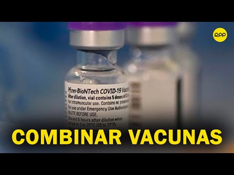 COVID-19: ¿Se puede aplicar dosis de diferentes vacunas