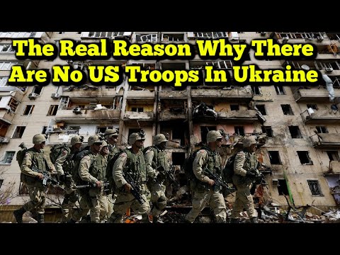 The Real Reason No US Troops Are In Ukraine Boots On The Ground
