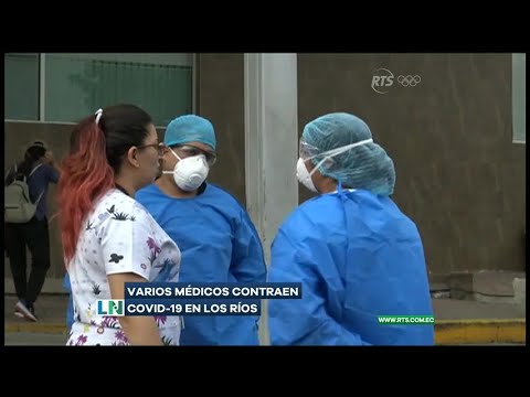 Varios médicos contraen Covid-19 en Los Ríos