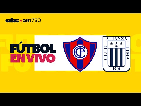 En vivo - CERRO PORTEÑO vs ALIANZA LIMA - Copa Libertadores 2024 - ABC 730 AM