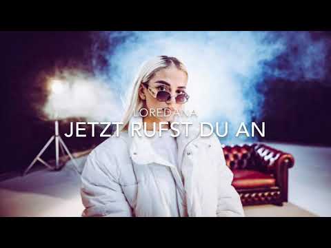 Loredana - Jetzt rufst du an prod. by Miksu und Macloud