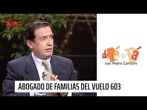 Abogado de familias del Vuelo 603 de AeroPerú | De Pé a Pá