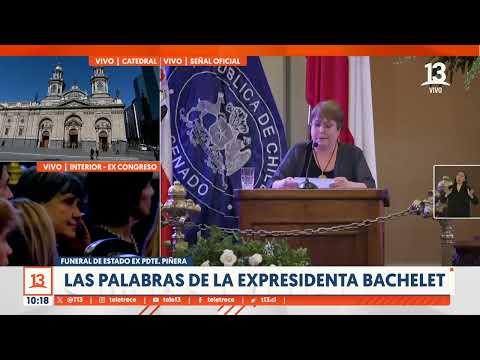 Discurso de Michelle Bachelet en Funeral de Estado de Sebastián Piñera