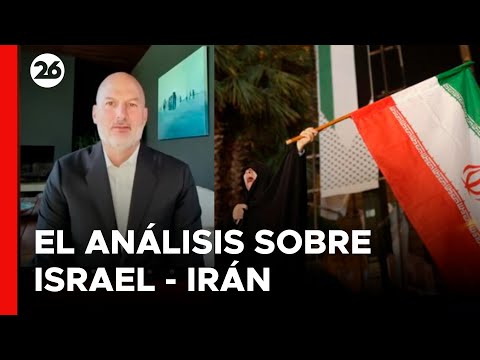 TEMOR POR ESCALADA DEL CONFLICTO ISRAEL - IRÁN | El análisis del periodista Andrés Repetto