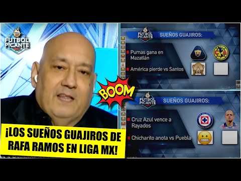 SUEÑOS GUAJIROS de Rafa Ramos: Pumas gane en Mazatlán. CRUZ AZUL TRIUNFE vs Rayados | Futbol Picante