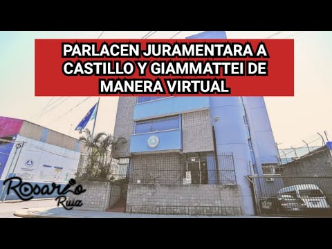 Giammattei y Castillo se juramentarán como diputados al PARLACEN vía virtual ante protesta ciudadana