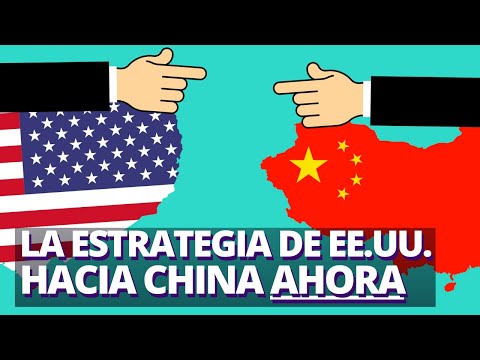 Estados Unidos y China: el plan de EE.UU. en su relación con el gigante asiático