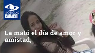 La mató el día de amor y amistad, frente a su trabajo, porque no quiso volver con él