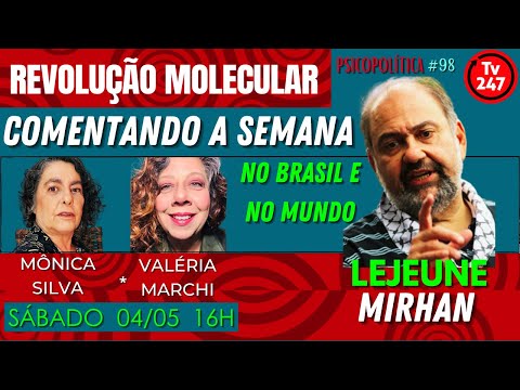 REVOLUÇÃO MOLECULAR: Comentando a semana no Brasil e no Mundo - Lejeune Mirhan #98