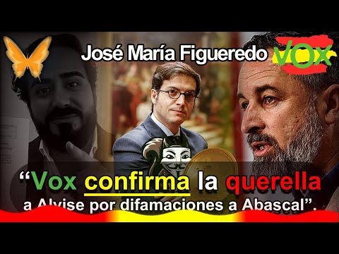 ? Vox: Figueredo confirma la QUERELLA a Alvise Pérez por DIFAMACIONES a Santiago Abascal ??