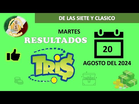 RESULTADOS SORTEOS TRIS DE LAS SIETE Y TRIS CLÁSICO DEL MARTES 20 DE AGOSTO DEL 2024