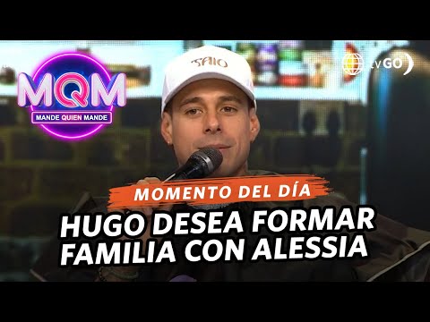 Mande Quien Mande: Hugo García revela sus deseos de formar una familia con Alessia (HOY)