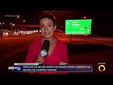 Trechos da BR-230 serão fechados hoje e amanhã na região de Campina Grande - Tá na Hora