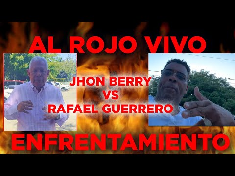 FUEGO! Fuerte enfrentamiento entre Jhon Berry Y Rafael Guerrero, mira como se desafian